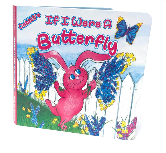 Cabbit's If I Were A Butterfly Board Book